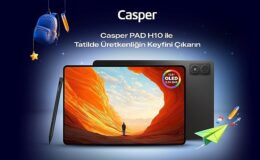 Casper PAD H10 ile ara tatil ve bayramda teknoloji keyfi
