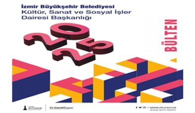 İzmir’in kültür-sanat faaliyetleri bu bültende